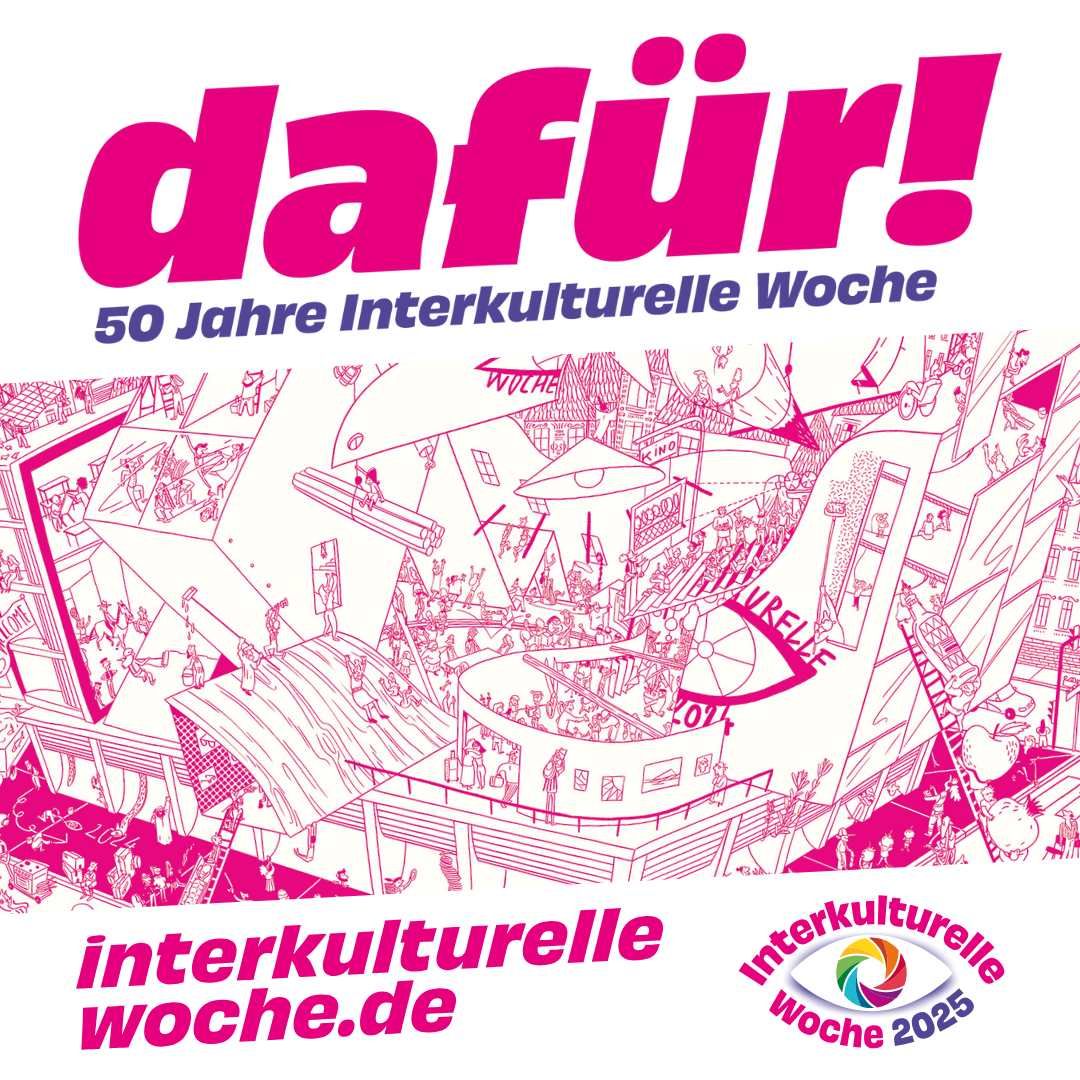 Oben steht dafür! 50 Jahre Interkulturelle Woche. Unten drunter steht interkulturellewoche.de sowie das Logo der Interkulturellen Woche 2025. In der Mitte ist ein Wimmelbild in pink zu sehen mit vielen Menschen.