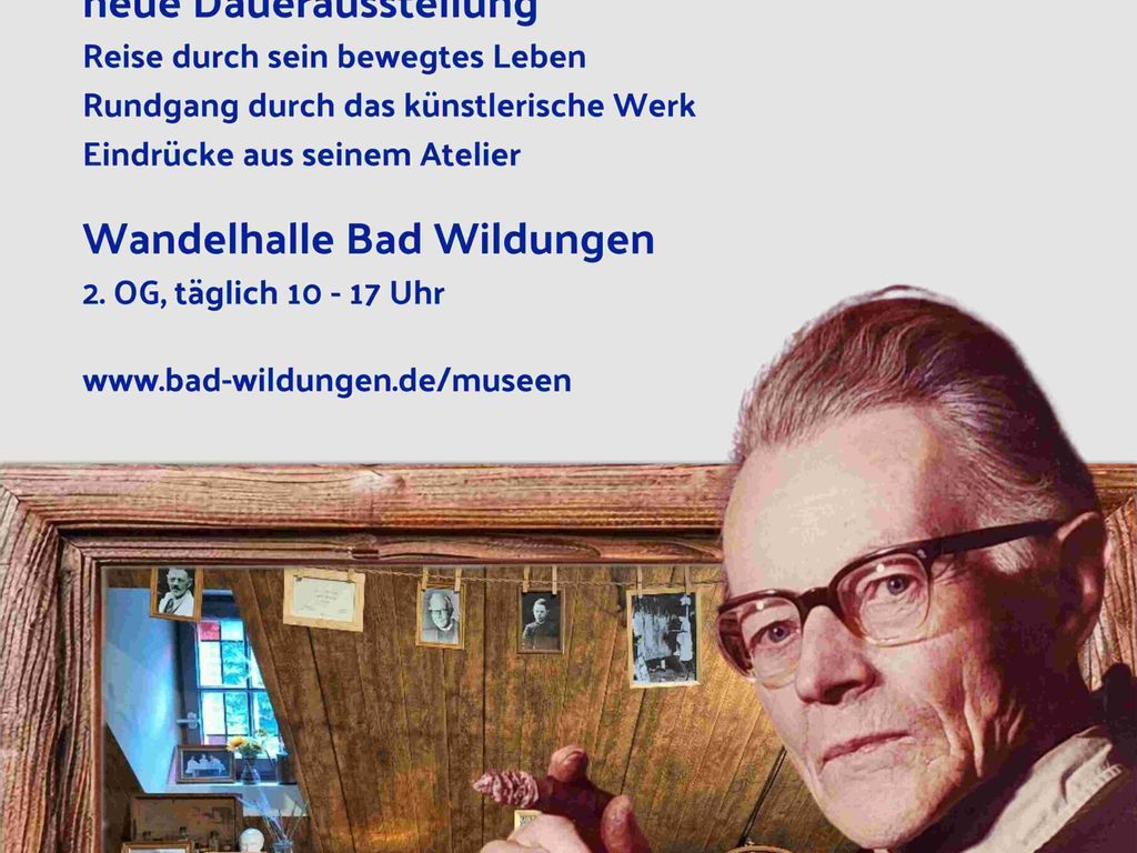 Oben auf dem Plakat steht der Text: ab 15. August 2025. Willi Tillmans (1888-1985). Der Maler der Waldecker Landschaft. Neue Dauerausstellung. Reise durch sein bewegtes Leben, Rundgang durch das künstlerische Werk, Eindrücke aus seinem Atelier. Wandehalle Bad Wildungen 2. OG, täglich 10-17 Uhr. www.bad-wildungen.de/ museen. Unten ist ein Bild von Tillmans zu sehen.