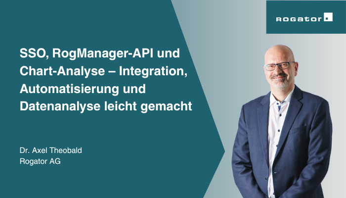SSO, RogManager-API und Chart-Analyse Integration, Automatisierung und Datenanalyse leicht gemacht