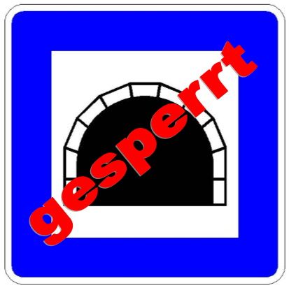 Mauernriedtunnel gesperrt