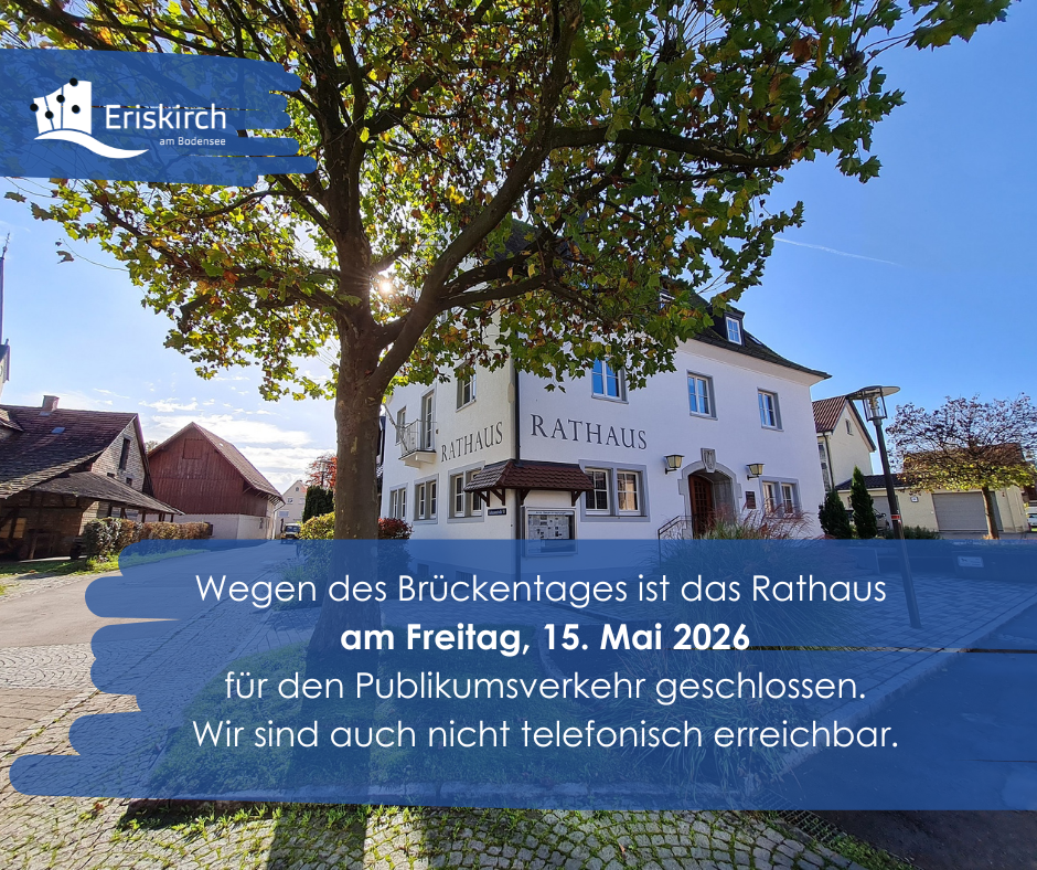 Wegen des Brückentages ist das Rathaus am Freitag, 15. Mai 2026 für den Publikumsverkehr geschlossen. Wir sind auch nicht telefonisch erreichbar.