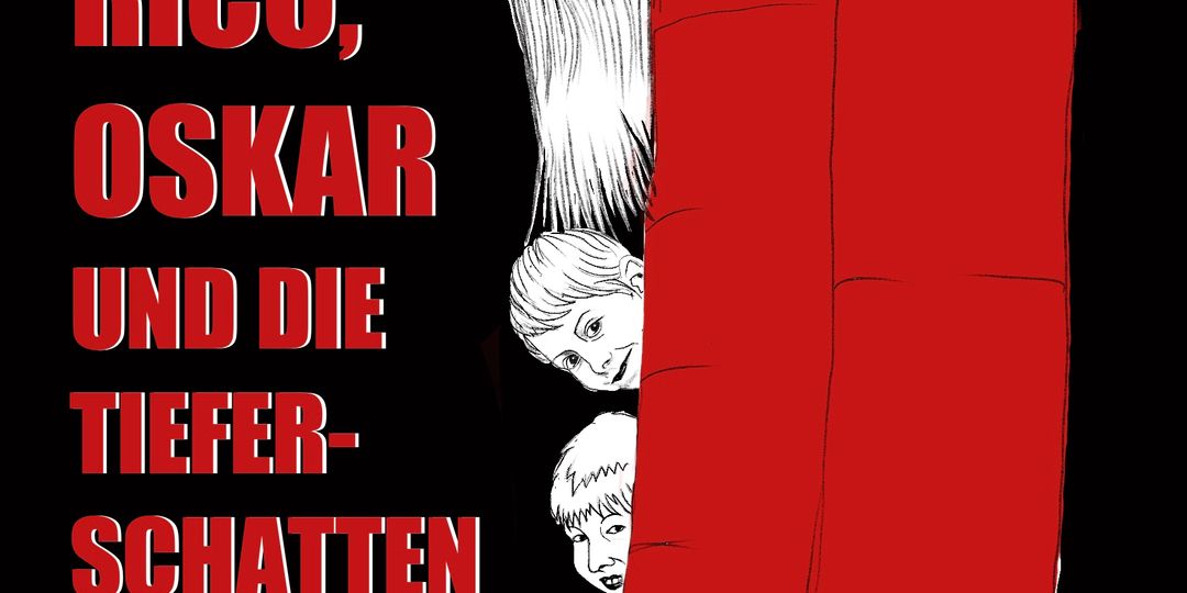 Rico, Oscar und die Tieferschatten
