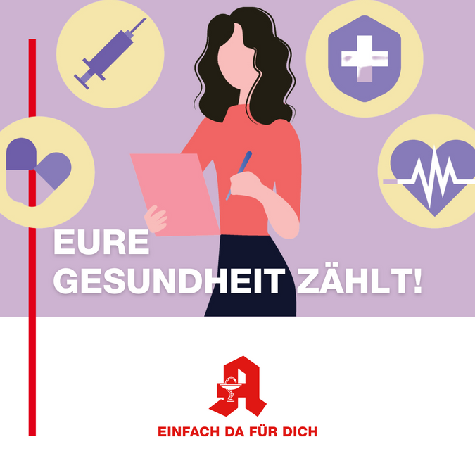 Eine Frau hält eine Liste in der Hand, darum sind Blasen mit zwei Kapseln, einer Spritze, einem Rot-Kreuz-Schild und einem EKG-Herz. Darunter der Schriftzug "Eure Gesundheit zählt"