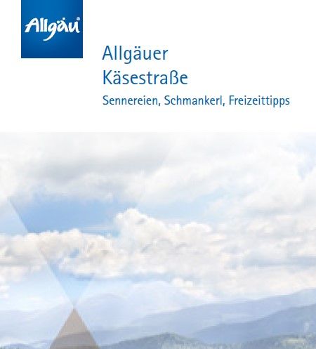 Titelbild Prospekt Allgäuer Käsestraße : Sennereien, Schmankerl, Freizeittipps