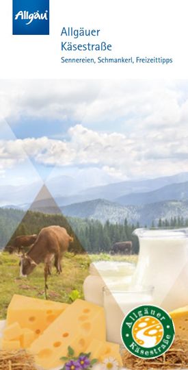 Titelbild Prospekt Allgäuer Käsestraße : Sennereien, Schmankerl, Freizeittipps