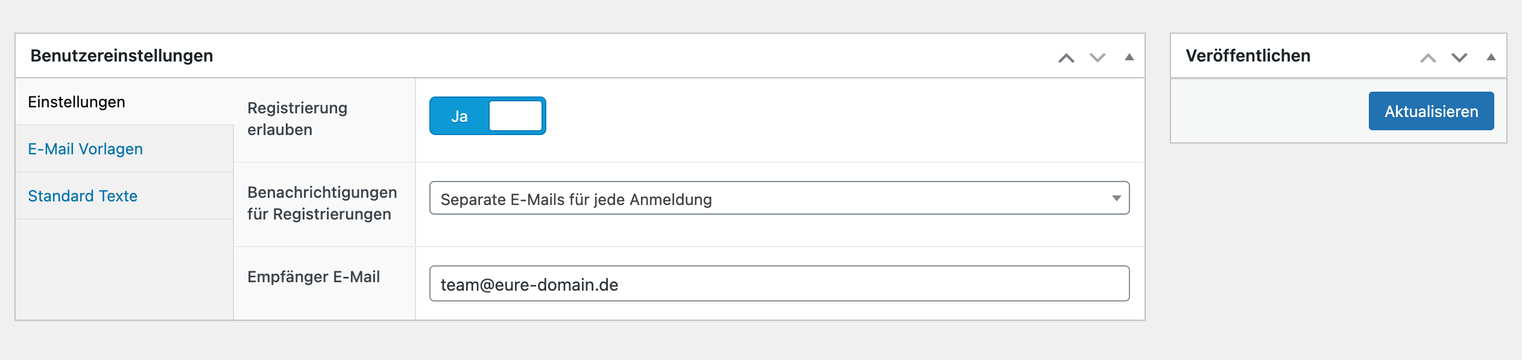 Benutzereinstellungen, Reiter „Einstellungen“: „Registrierung erlauben“ auf „Ja“, „Benachrichtigungen für Registrierungen“ auf „Separate E-Mails für jede Anmeldung“ und „Empfänger E-Mail“ mit der Beispieladresse team@eure-domain.de