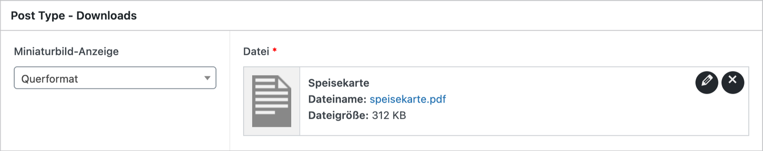 Feld „Datei“ eines Downloads mit der Beispieldatei speisekarte.pdf, rechts die Knöpfe zum Bearbeiten und Entfernen, links die Auswahl „Miniaturbild-Anzeige“