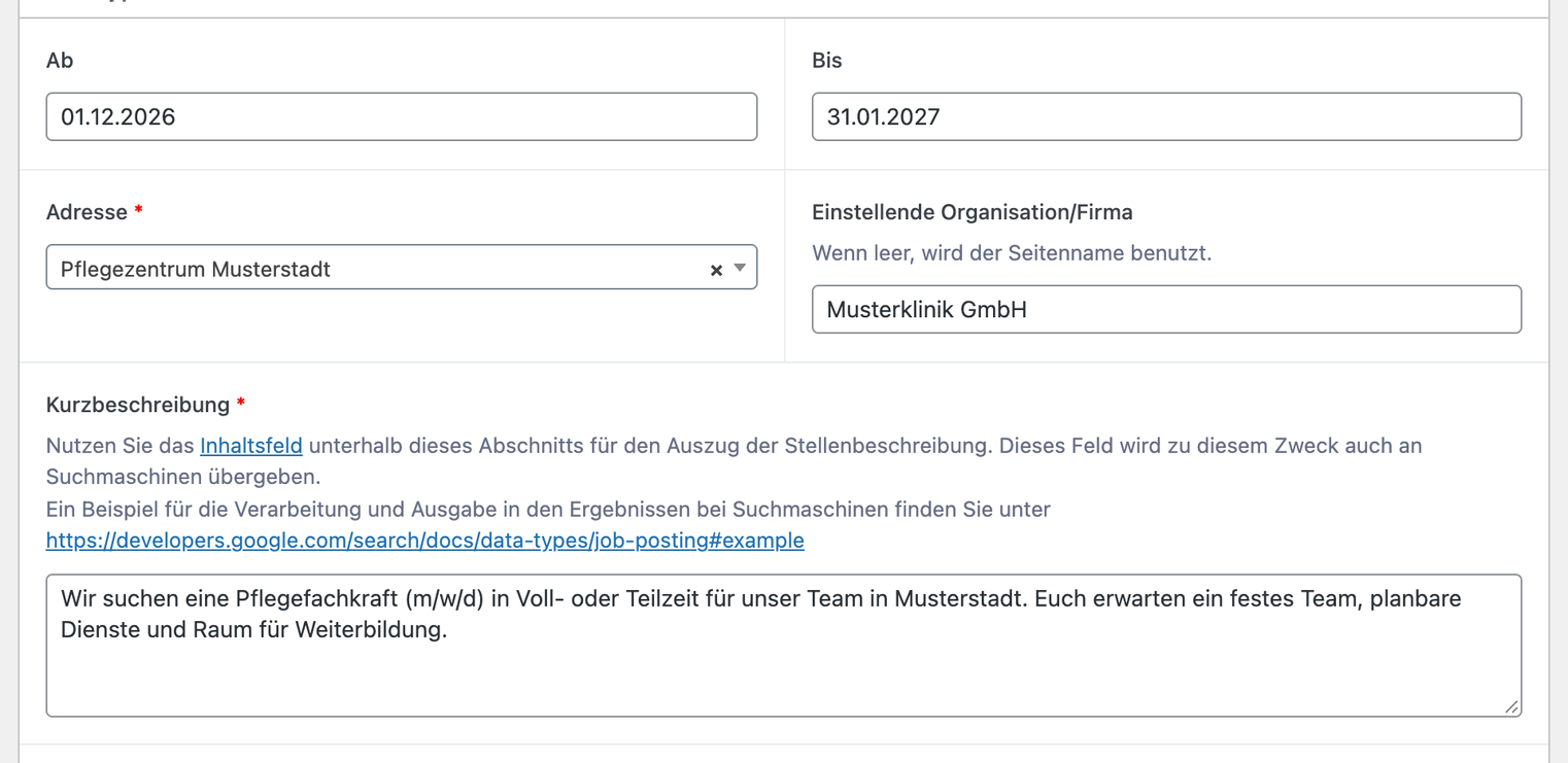 Neue Stelle mit Beispielwerten: „Ab“ 01.12.2026, „Bis“ 31.01.2027, „Adresse“ Pflegezentrum Musterstadt, „Einstellende Organisation/Firma“ Musterklinik GmbH und eine „Kurzbeschreibung“ der Stelle