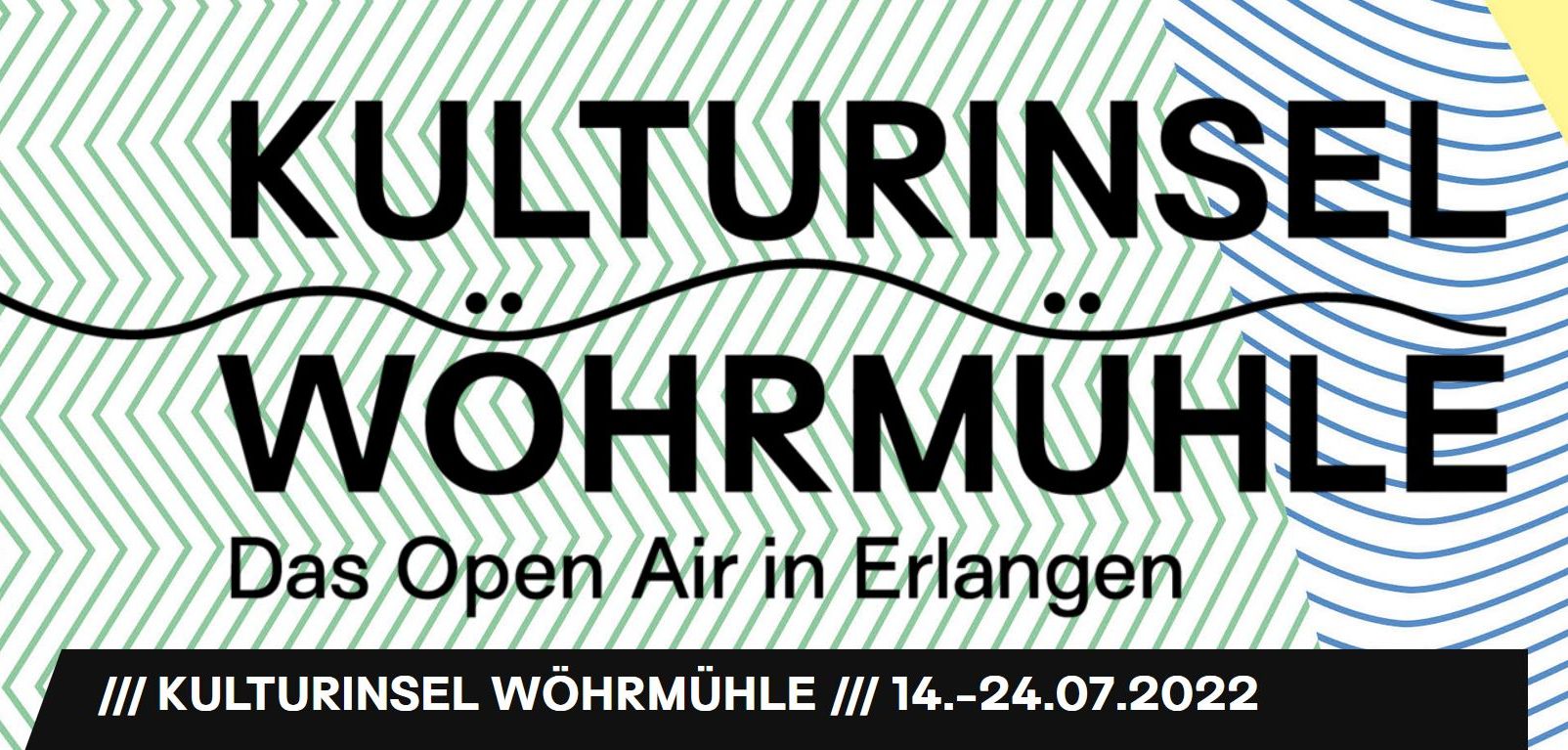 Das Open Air in Erlangen in der Kulturinsel Wöhrmühle!